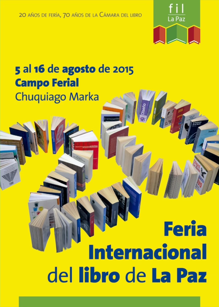 20 Feria Internacional del Libro de La Paz | 2015 | 20 Años de Feria, 70 años de la Cámara del Libro